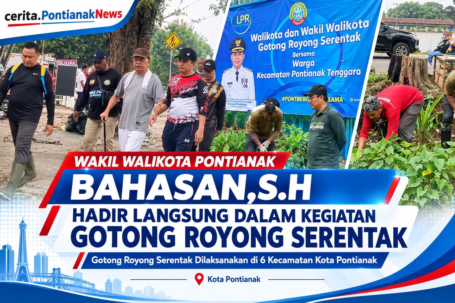 Wakil Walikota Pontianak Bahasan,S.H Hadiri Giat gotong Royong Serentak Bersama Para Asn Dan Masyarakat